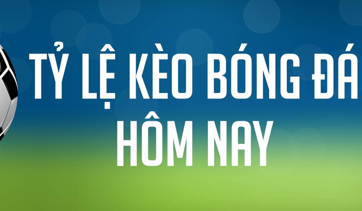 Vào Rồi TV cập nhật tỷ lệ kèo bóng đá cho tất cả giải đấu